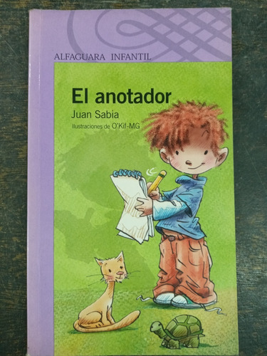 El Anotador * Juan Sabia * Alfaguara *