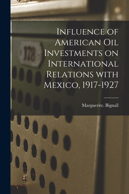 Libro Influence Of American Oil Investments On Internatio...
