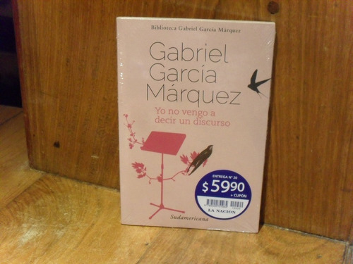 Yo No Vengo A Decir Un Discurso - Gabriel Garcia Marquez