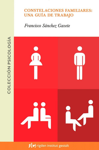 Constelaciones Familiares: Una Guia De Trabajo