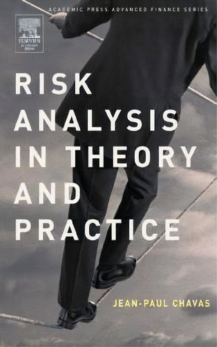 Risk Analysis In Theory And Practice, De Jean-paul Chavas. Editorial Elsevier Science Publishing Co Inc, Tapa Dura En Inglés