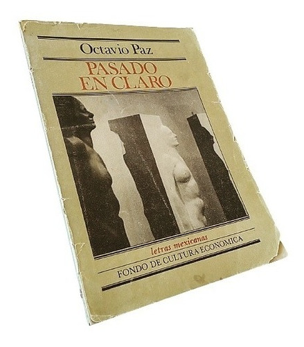 Octavio Paz - Pasado En Claro