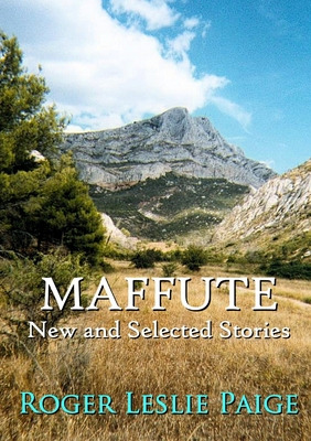 Libro Maffute: New And Selected Stories - Paige, Roger Le...
