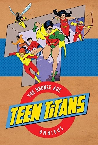 Teen Titans: The Bronze Age Omnibus - Robert Kanig..., de Robert Kanigher, Bob Haney. Editorial DCics en inglés