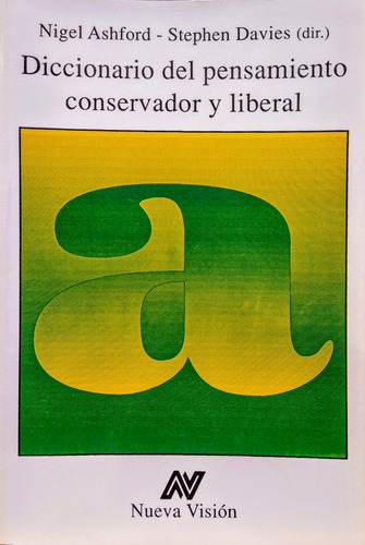 Diccionario Del Pensamiento Conservador Y Liberal. Ashford