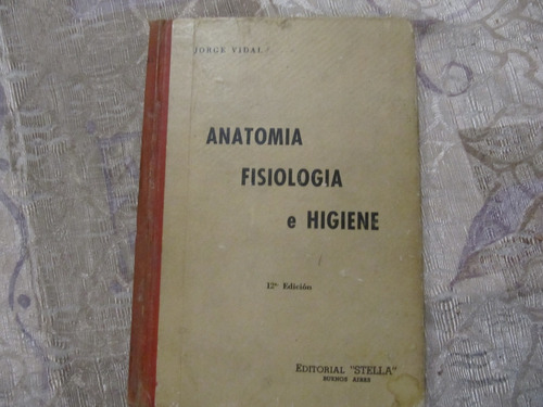 Anatomia - Fisiologia E Higiene - Jorge Vidal