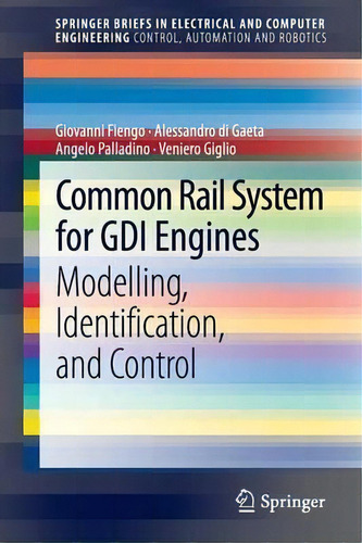 Common Rail System For Gdi Engines, De Giovanni Fiengo. Editorial Springer London Ltd, Tapa Blanda En Inglés