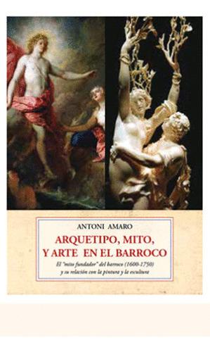 Libro Arquetipo, Mito Y Arte En El Barroco