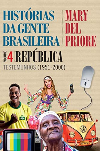 Libro Histórias Da Gente Brasileira República Testemunhos (1