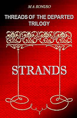 Libro Threads Of The Departed Trilogy: Strands - Bonuso, ...