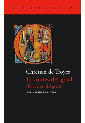 El Cuento Del Grial, Chretien De Troyes, Ed. Acantilado