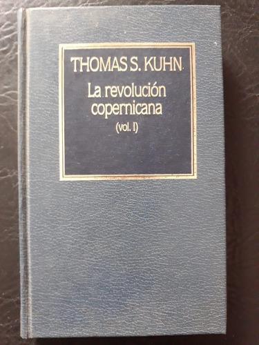 La Revolucion Copernica  Thomas S. Kuhn Vol 1 Hyspamerica 