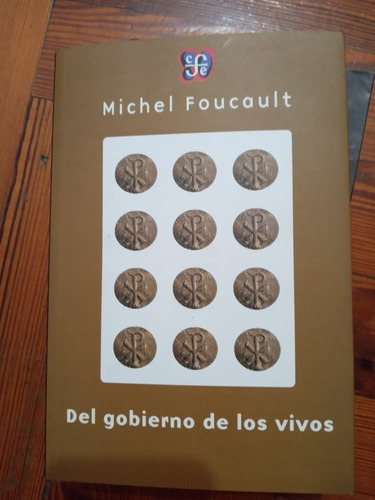 Del Gobierno De Los Vivos-foucault