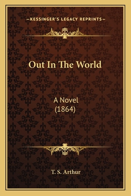 Libro Out In The World: A Novel (1864) A Novel (1864) - A...