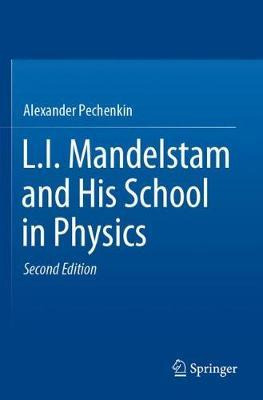 Libro L.i. Mandelstam And His School In Physics - Alexand...