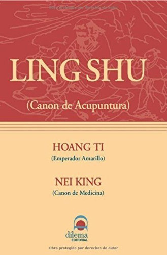 Ling Shu - Canon De Acupuntura - Hoang Ti