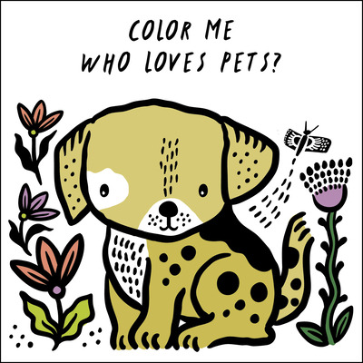 Libro Color Me: Who Loves Pets?: Watch Me Change Color In...