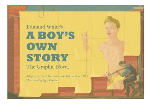 Edmund Whites A Boys Own Story: The Graphic Novel - E. Eb9