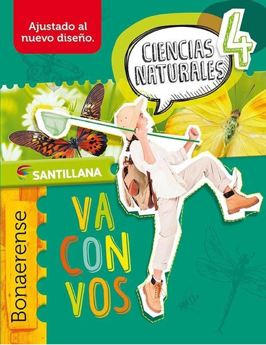 Ciencias Naturales 4 Bonaerense - Va Con Vos - Santillana