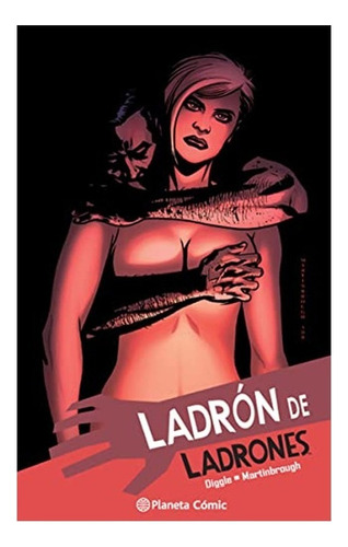 Libro Ladrón De Ladrones Nº 05/07. Diggle,shawn Martinbrough