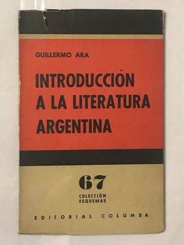 Introduccion A La Literatura Argentina Guillermo Ara