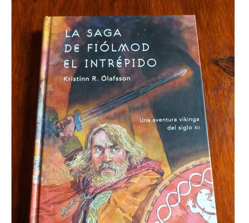 La Saga De Fiólmod El Intrépido - Kristinn R. Olaffson