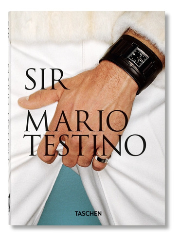 Mario Testino. Sir. (t.d)