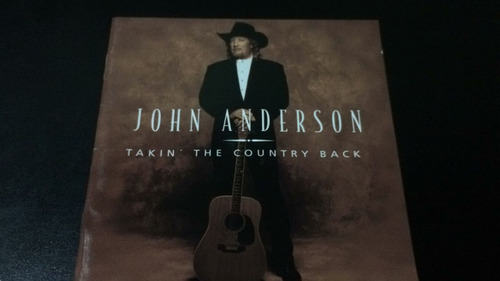 John Anderson Takin The Country Back Cd Nuevo Cerrado (usa )