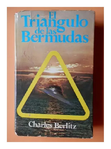 El Triángulo De Las Bermudas, C. Berlitz, Editorial Pomaire.