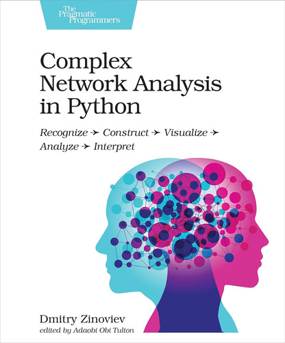 Libro: Complex Network Analysis In Python: Recognize Analyze