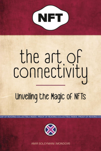 Libro: The Art Of Connectivity: Unveiling The Magic Of Nfts