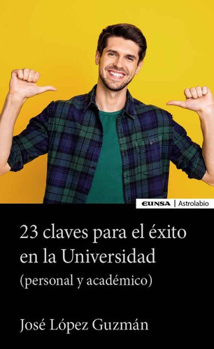 23 Claves Para El Exito, De Lopez Guzman, Jose. Editorial Ediciones Universidad De Navarra, S.a., Tapa Blanda En Español