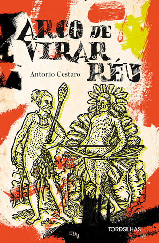 Libro Arco De Virar Reu De Cestaro Antonio Tordesilhas