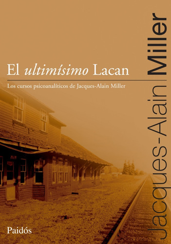 El Ultimísimo Lacan