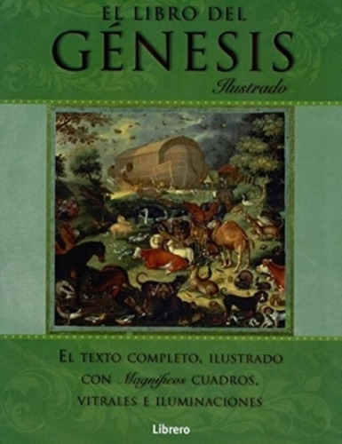 Libro De La Genesis El Texto Completo, Ilustrado Con Magnífi