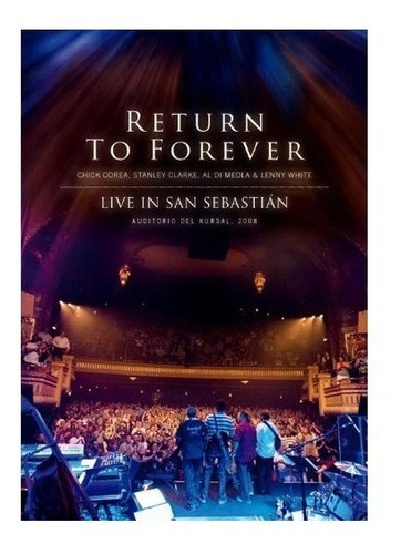 Return To Forever, Live San Sebastián, Chick Corea Et Alt.