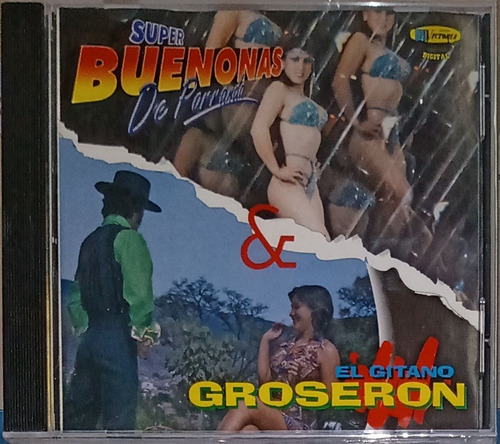 El Gitano Groseron - Super Buenonas De Parranda