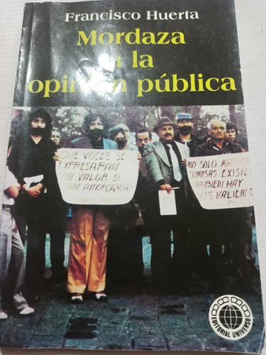 Francisco Huerta Mordaza A La Opinión Pública 