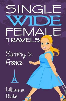 Libro Sammy In France (single Wide Female Travels, Book 1...