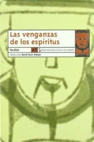 Venganzas De Los Espiritus, Las  Td, De Zhitui, Yan. Editorial Lengua De Trapo, Tapa Tapa Blanda En Español