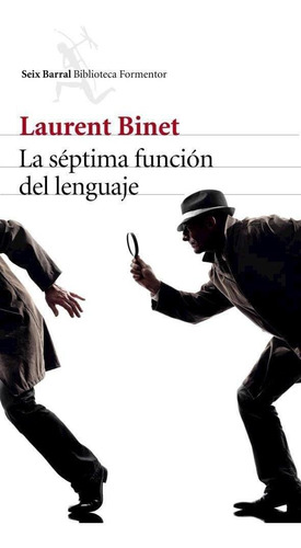 La Séptima Función Del Lenguaje - Laurent Binet - Planeta