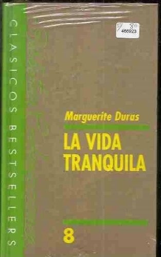 Vida Tranquila, La - Marguerite Duras