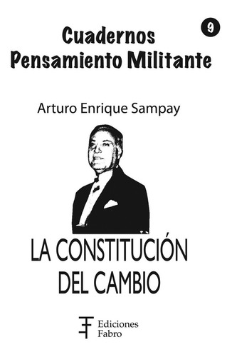 La Constitución Del Cambio. Ediciones Fabro