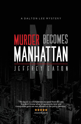 Libro:  Murder Becomes Manhattan: A Dalton Lee Mystery