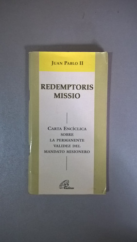 Carta Encíclica Redemptoris Missio - Juan Pablo Ii Misión