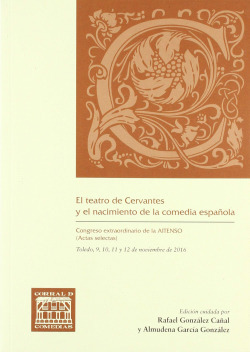 Libro El Teatro De Cervantes Y El Nacimiento De La Comedia E