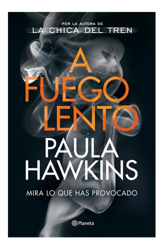 Libro - A Fuego Lento - Paula Hawkins