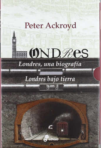Londres + Londres Bajo Tierra (estuche) (ensayo) / Peter Ack