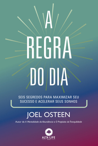 A Regra Do Dia, De Joel Osteen. Editora Alta Life, Capa Mole Em Português