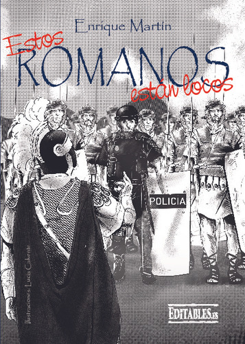 Libro Estos Romanos Estan Locos - Enrique Martin - Editables